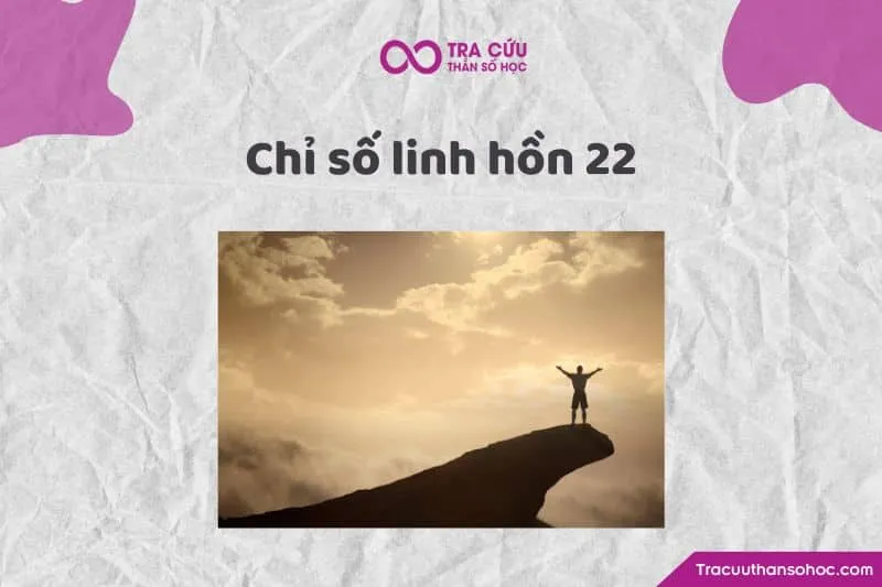 Chỉ số linh hồn 22