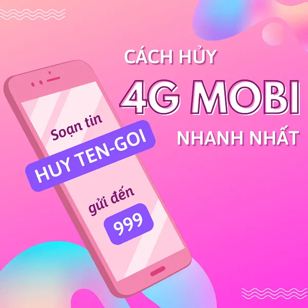 Cách hủy đăng ký 4G MobiFone hoàn toàn