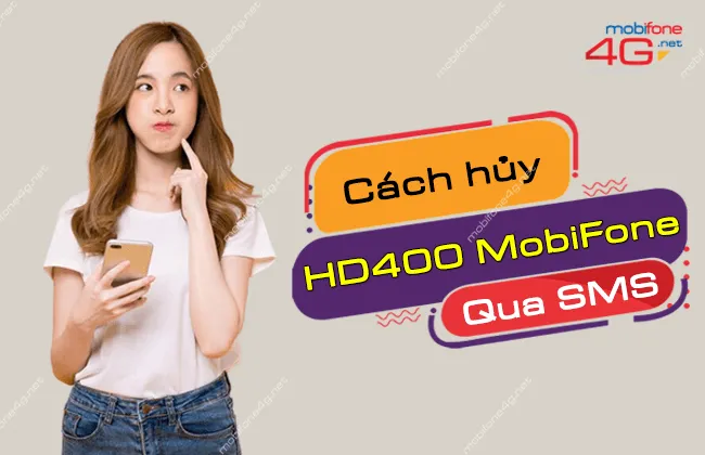 Cách hủy gói cước 4G MobiFone qua tin nhắn