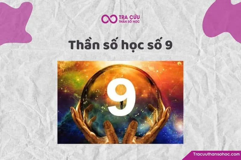 Ý nghĩa thần số học số 9