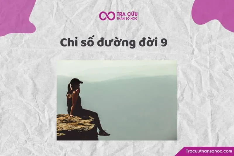 Chỉ số đường đời 9