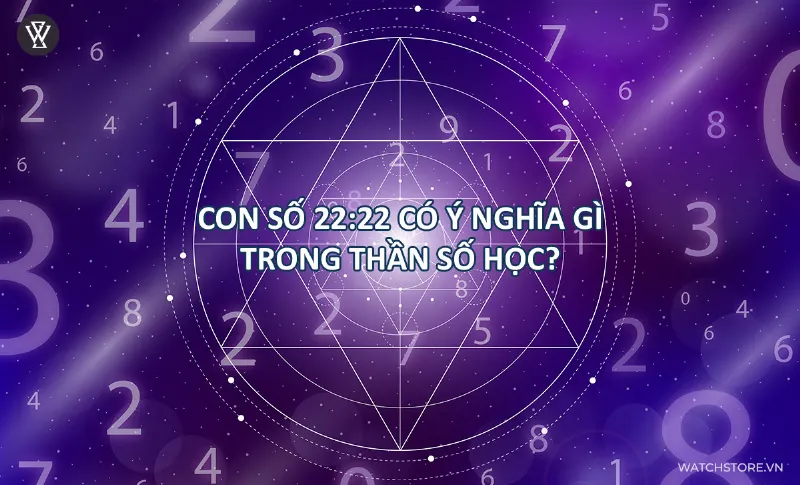 Ý nghĩa 22:22 trong Thần số học