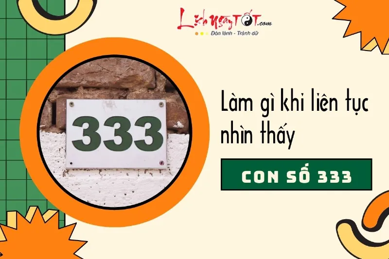 Làm gì khi nhìn thấy số 333