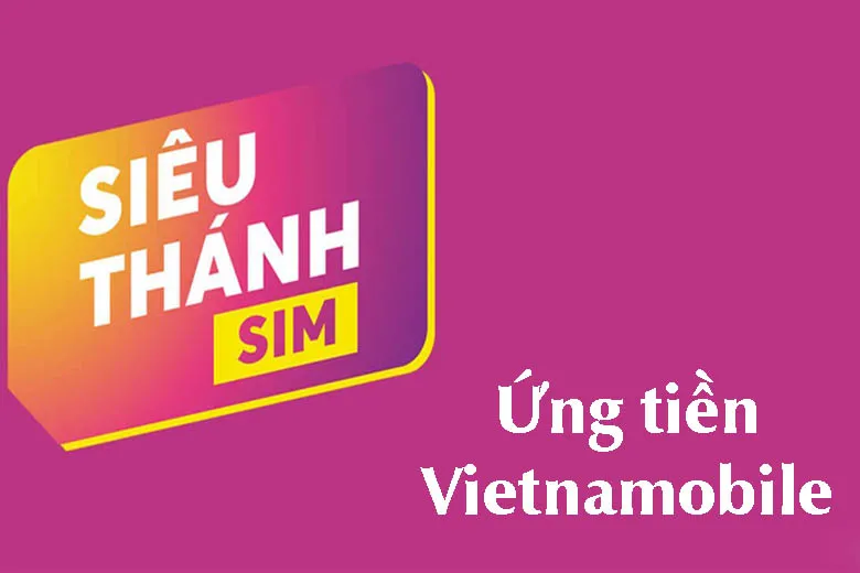 alt text: Ứng tiền Vietnamobile Siêu Thánh SIM