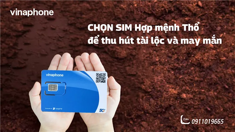 Chọn SIM hợp mệnh Thổ để thu hút tài lộc và may mắn