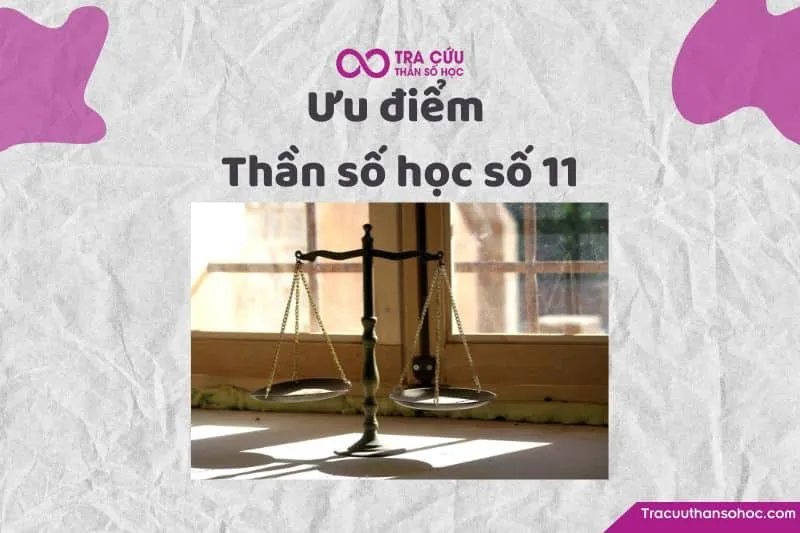 Ưu điểm thần số học số 11