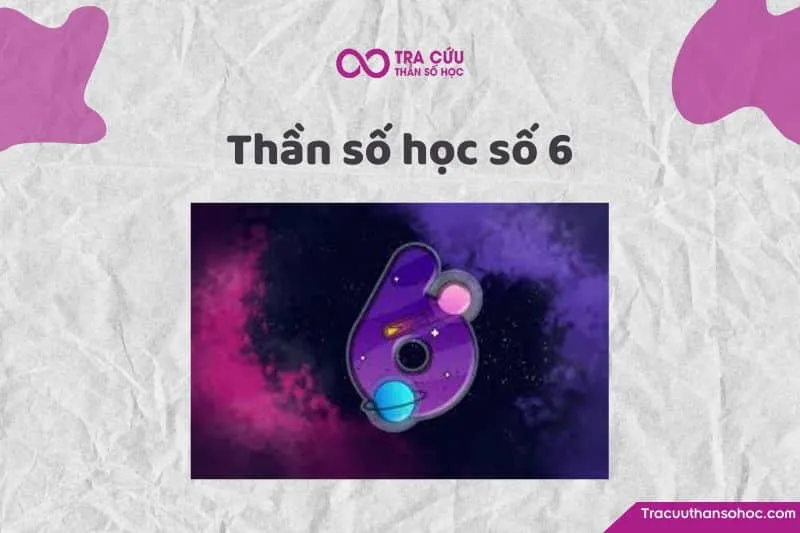 Ý nghĩa thần số học số 6