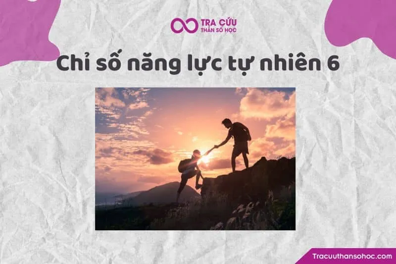 Chỉ số năng lực tự nhiên 6