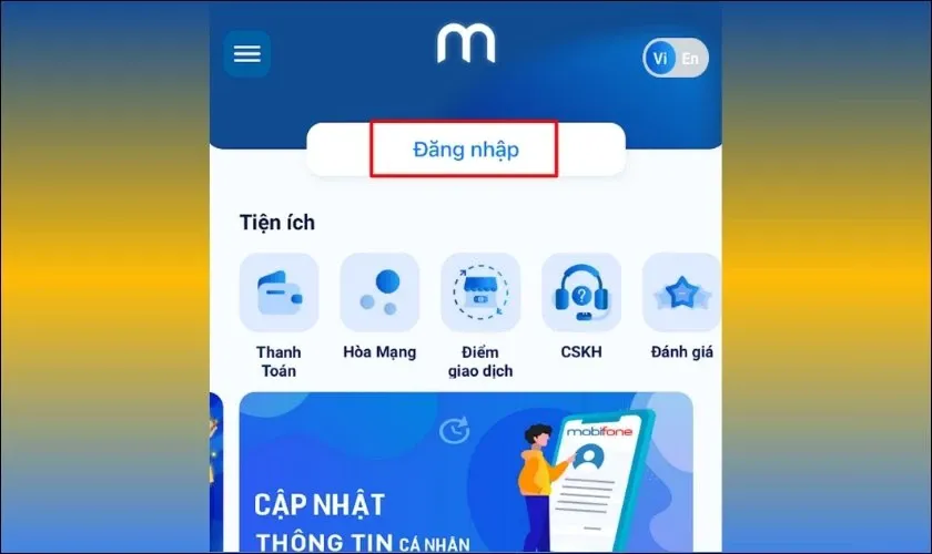Chọn Đăng nhập tài khoản trên ứng dụng My MobiFone